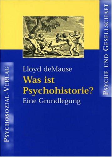 Was ist Psychohistorie?: Eine Grundlegung