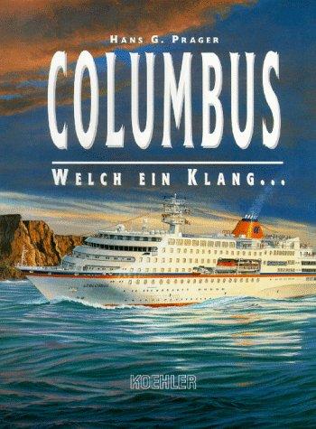 Columbus, welch ein Klang . . .