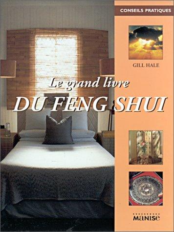 Le grand livre du feng shui