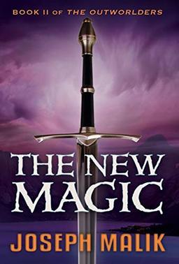 The New Magic (Outworlders, Band 2)