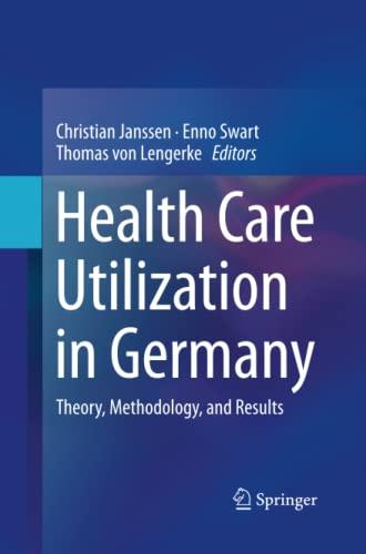 Health Care Utilization in Germany: Theory, Methodology, and Results