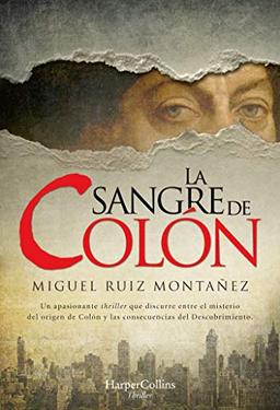 La sangre de Colón (Columbus' blood - Spanish Edition) (HARPERCOLLINS)