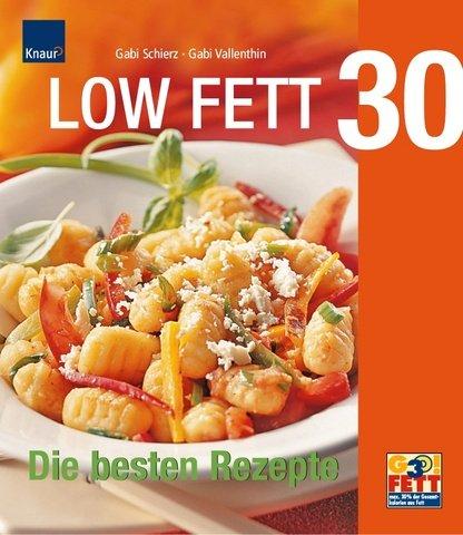 Low Fett 30. Die besten Rezepte