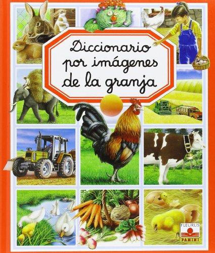 Diccionario por imagenes de la granja/ Picture Dictionary of the Farm (Diccionario Por Imagenes/ Picture Dictionary)