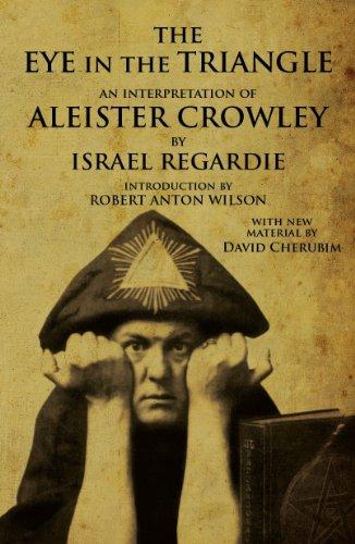 The Eye in the Triangle: An Interpretation of Aleister Crowley