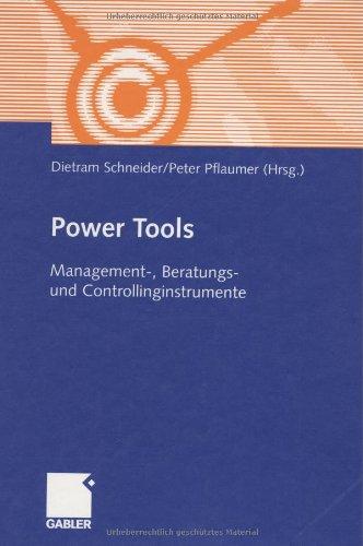 Power Tools. Management-, Beratungs- und Controllinginstrumente