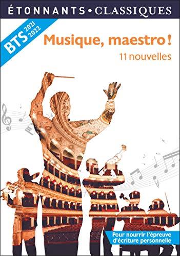 Musique, maestro ! : 11 nouvelles : BTS 2021-2022