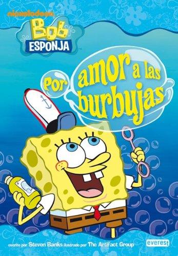 Bob Esponja. Por amor a las burbujas (Bob Esponja / Novelas infantiles)