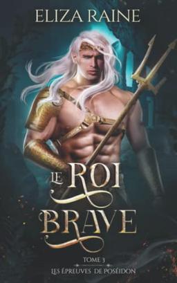 Le Roi brave (Les Épreuves d'Poseidon)