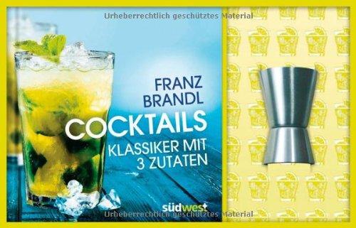 Cocktails-Set: Klassiker mit 3 Zutaten. Buch mit Barmaß