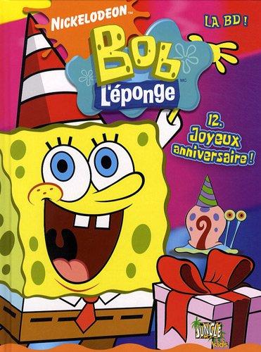 Bob l'éponge : la BD !. Vol. 12. Joyeux anniversaire