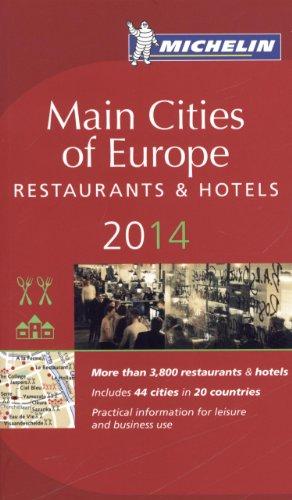 MICHELIN Main Cities of Europe 2014: Hotels & Restaurants (MICHELIN Hotelführer)