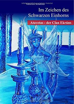 Im Zeichen des Schwarzen Einhorns: Atavetas - Der Clan Ekrúns