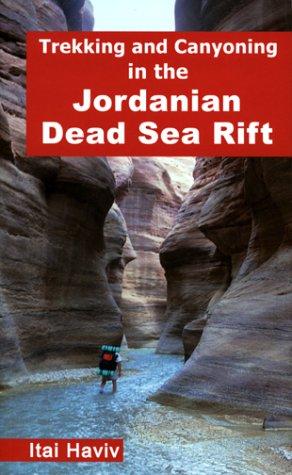 Trekking and Canyoning in the Jordanian Dead Sea Rift