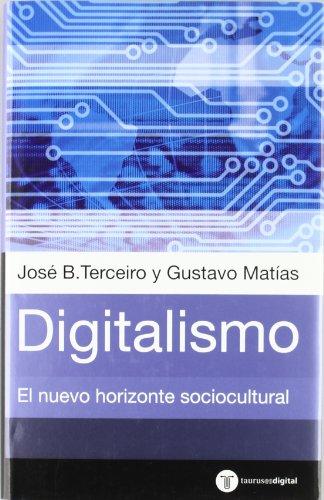 Digitalismo. El horizonte sociocultural emergente