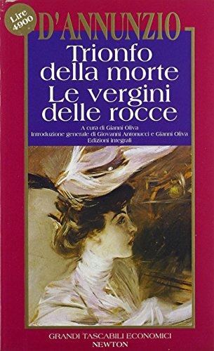 Trionfo della morte-Le vergini delle rocce (Grandi tascabili economici)