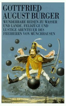 Wunderbare Reisen zu Wasser und Lande, Feldzüge und lustige Abenteuer des Freiherrn von Münchhausen