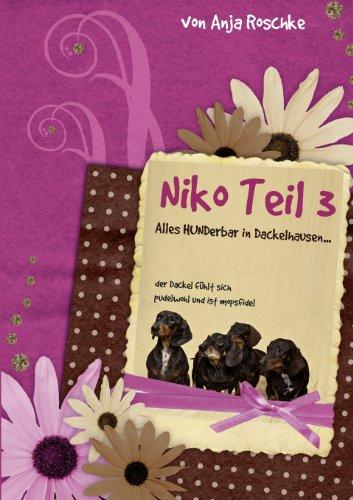 Niko Teil 3: Alles hunderbar in Dackelhausen