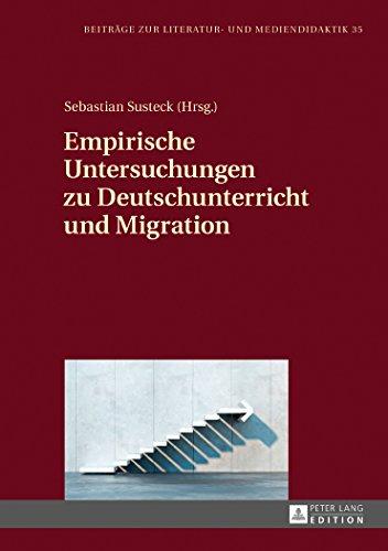 Beiträge zur Literatur- und Mediendidaktik: Empirische Untersuchungen zu Deutschunterricht und Migration