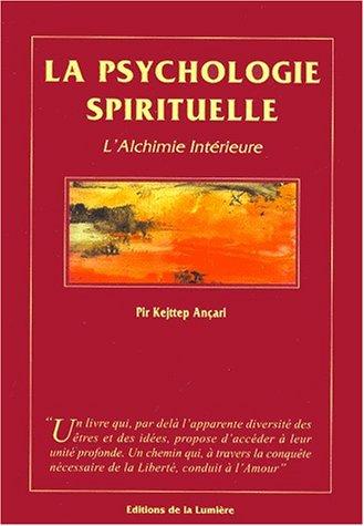 La psychologie spirituelle : l'alchimie intérieure