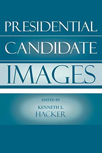 Presidential Candidate Images (COMMUNICATION, MEDIA, AND POLITICS)