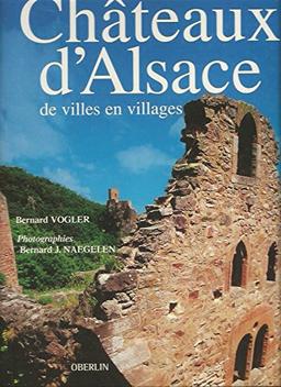 Châteaux d'Alsace : de villes en villages