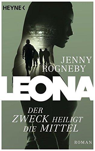 Leona: Der Zweck heiligt die Mittel (Die Leona-Serie, Band 2)