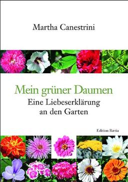 Mein grüner Daumen: Eine Liebeserklärung an den Garten