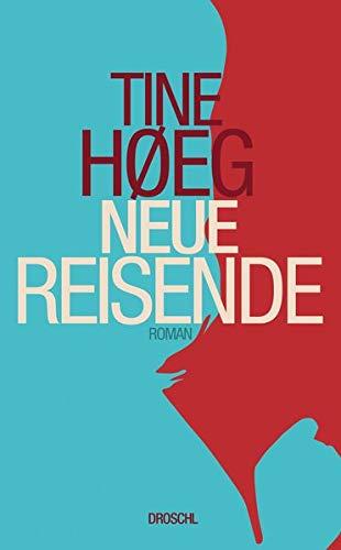 Neue Reisende: Roman