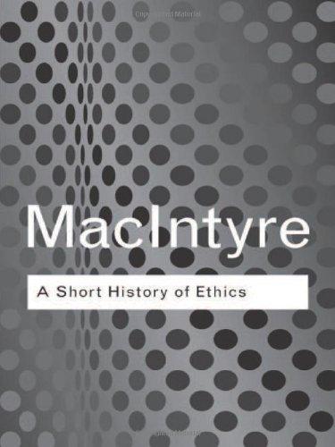 Short History of Ethics: A History of Moral Philosophy from the Homeric Age to the Twentieth Century (Routledge Classics)