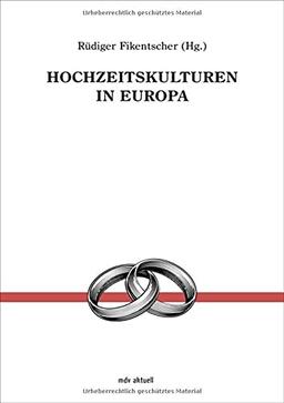 Hochzeitskulturen in Europa (mdv aktuell)