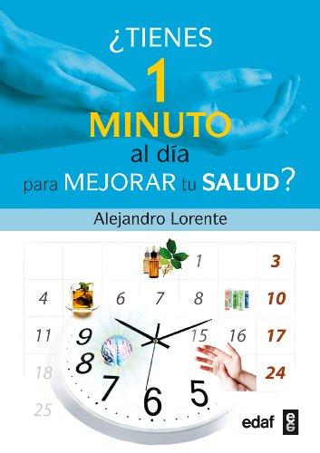 Tienes un Minuto al Dia Para Mejorar Tu Salud? = You Have a Minute a Day to Improve Your Health? (Plus Vitae)