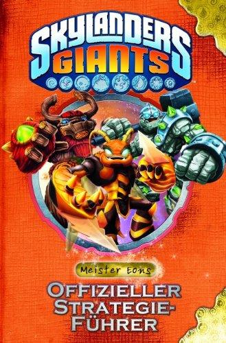 Skylanders Giants: Meister Eons offizieller Strategie-Führer