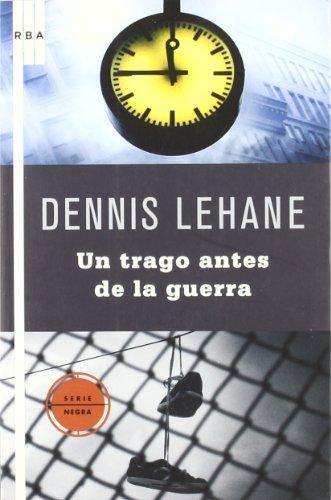 Un trago antes de la guerra (NOVELA POLICÍACA, Band 28)