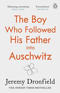 The Boy Who Followed His Father into Auschwitz: The Sunday Times Bestseller