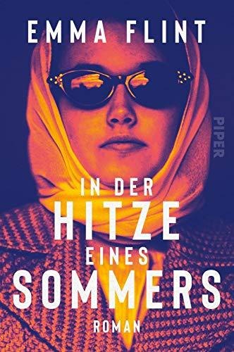 In der Hitze eines Sommers: Roman