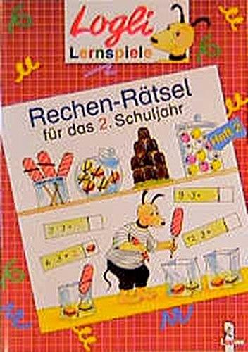 Rechen-Rätsel für das 2. Schuljahr: Heft 2 (Logli-Lernspiele)