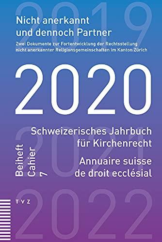 Nicht anerkannt und dennoch Partner: Zwei Dokumente zur Fortentwicklung der Rechtsstellung nicht anerkannter Religionsgemeinschaften im Kanton Zürich