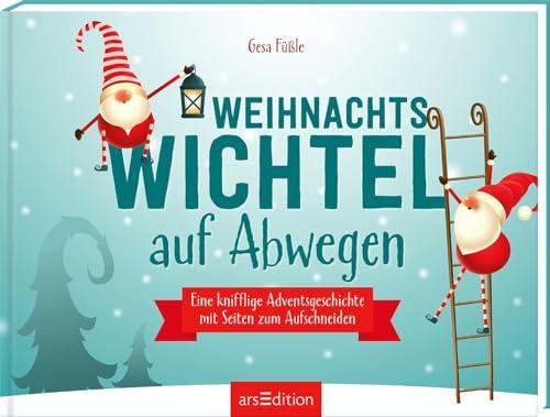 Weihnachtswichtel auf Abwegen: Eine knifflige Adventsgeschichte mit Seiten zum Aufschneiden | Adventskalender mit vielen Rätseln für die ganze Familie!