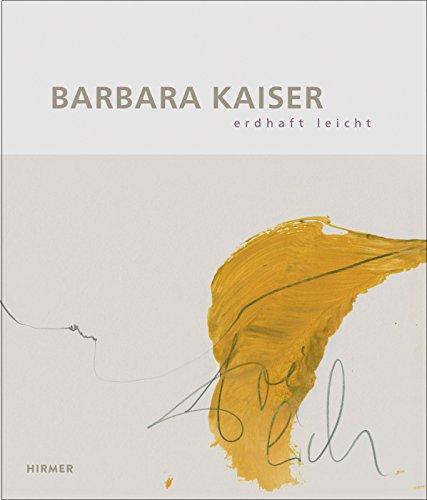 Barbara Kaiser: erdhaft leicht