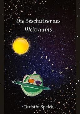 Die Beschützer des Weltraums