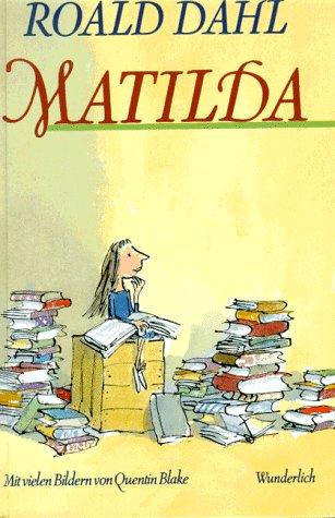 Matilda. ( Ab 12 J.)