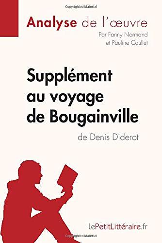 Supplément au voyage de Bougainville de Denis Diderot (Analyse de l'oeuvre) : Analyse complète et résumé détaillé de l'oeuvre