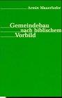 Gemeindebau nach biblischem Vorbild