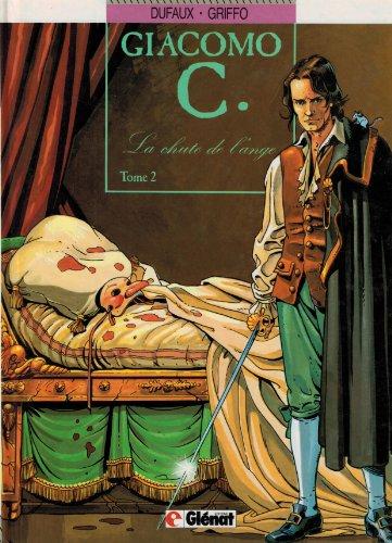 Giacomo C, Tome 2 : La Chute de l'ange (Glen.Vécu)