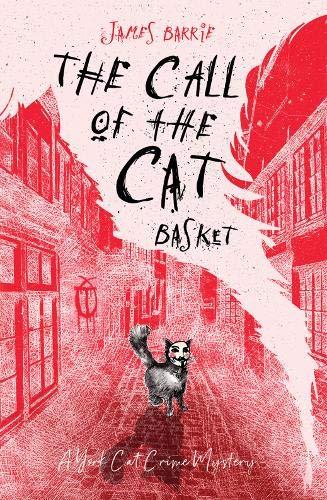 The Call of the Cat Basket (York Cat Crime Mystery, Band 3)