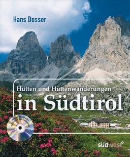 Hütten und Hüttenwanderungen in Südtirol