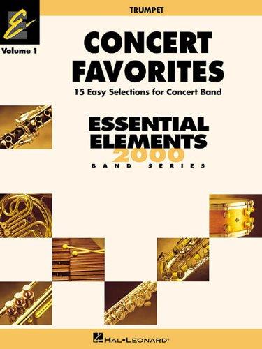 Concert Favorites B Flat Trumpet: Band Arrangements Correlated With Essential Elements 2000 Band Method Book 1