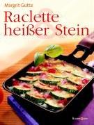 Raclette & heißer Stein