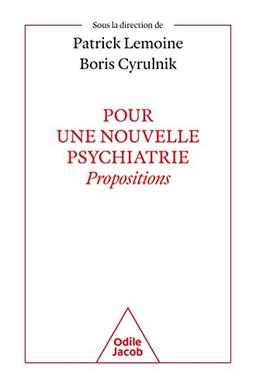 Pour une nouvelle psychiatrie : propositions